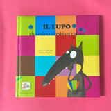 Il lupo che voleva cambiare colore
