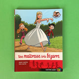 Les meilleurs ennemis. 09. Une maîtresse très bizarre