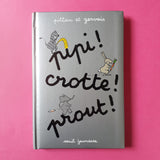 Pipì, cacca, prout