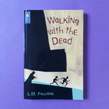 Walking With The Dead