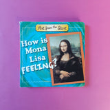How is Mona Lisa Feeling?