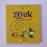 Zouk. 03. Une sorcière à l'école