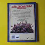 Galline in fuga. La storia