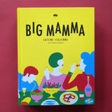 Big Mamma. Cuisine italienne con molto amore