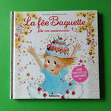 La Fée Baguette Fête Son Anniversaire