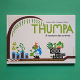 Thumpa. All'ombra degli alberi.