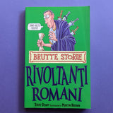 Brutte storie. Rivoltanti romani