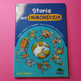 Storia dell'immondizia. Dagli avanti di mammut alla plastica riciclabile