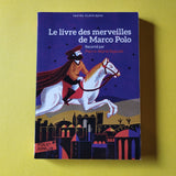 Le livre des merveilles de Marco Polo