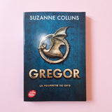 Gregor. 01. La prophétie du gris