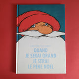 Quand je serai grand je serai Père Noël