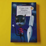 Ciripò, Lilli, Rataplan e altri animali paurosi.