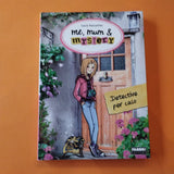 Me, mum & mistery. 01. Detective per caso