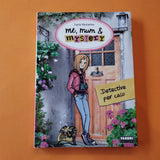 Me, mum & mistery. 01. Detective per caso