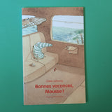 Bonnes Vacances, Mousse !