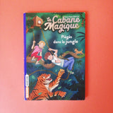 La cabane magique. 18. Pièges dans la jungle