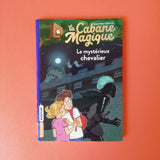 La Cabane Magique. 02. Le mystérieux chevalier