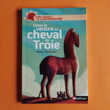 Petites histoires de la mythologie. 01. Dans le ventre du cheval de Troie