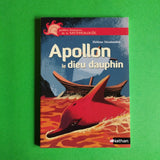 Petites histoires de la mythologie. 19. Apollon, le dieu dauphin