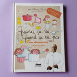 Quand ça va, quand ça va pas. Leur alimentation expliquée aux enfants (et aux parents)