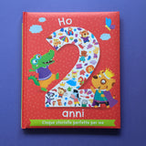 Ho 2 anni. Cinque storielle perfette per me.