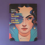 Les Femmes aussi ont fait l'Histoire