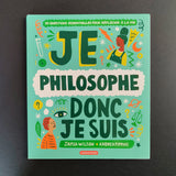 Je philosophe donc je suis