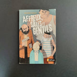 Affreux, sales et gentils