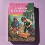 La comtesse de Ségur. 10. L'Auberge de l'ange gardien