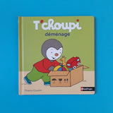 T'choupi déménage