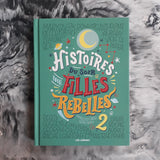 Histoires du soir pour filles rebelles. 02