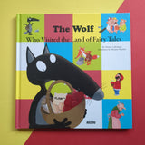 The Wolf Who Visited Fairy Tales