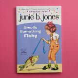 Junie B. Jones Smells Something Fishy