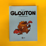 Glouton. 01. Glouton, la terreur des glaces