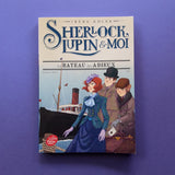 Sherlock, Lupin & moi. 12. Le bateau des adieux