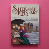 Sherlock, Lupin & moi. 11. Le port des ténèbres
