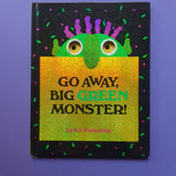 Go Away, Big Green Monster!
