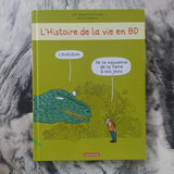 L'Histoire de la Vie en BD. L'Évolution, de la naissance de la Terre à nos jours