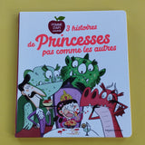 3 histoires de princesses pas comme les autres