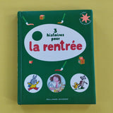 3 histoires pour la rentrée