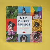 Ma dov'è Momo? Un libro dove cerchi il tuo cane