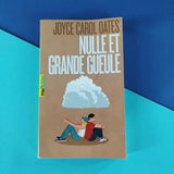 Nulle et grande gueule