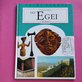 I primi europei. Gli Egei