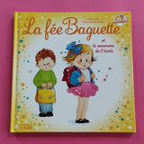 La fée Baguette et le nouveau de l'école