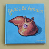 Les Drôles de Petites Bêtes. Grâce la limace