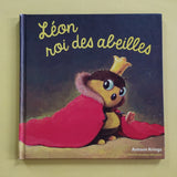Les Drôles de Petites Bêtes. Léon roi des abeilles