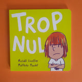 Trop nul