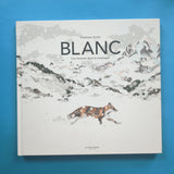 Blanc : Une histoire dans la montagne