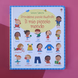 Primissime parole illustrate. Il mio piccolo mondo.