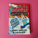 Hank Zipzer. 01. The World's Greatest Underachiever and the Crazy Classroom Cascade